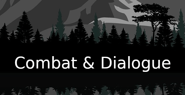 Dev Vid 4: Combat &&nbsp;Dialogue